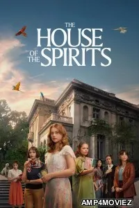 The House Of The Spirits (2026) Season 1 Hindi Dubbed Web Series