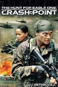 The Hunt For Eagle One Crash Point (2006) ORG Hindi Dubbed Movie