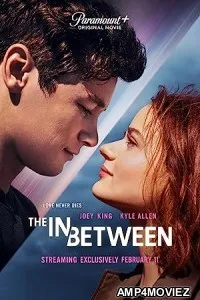 The In Between (2022) HQ Telugu Dubbed Movie