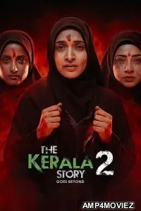 The Kerala Story 2 Goes Beyond (2026) Hindi Movie