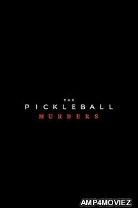 The Pickleball Murders (2024) HQ Hindi Dubbed Movie