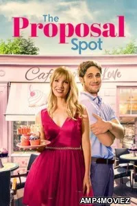The Proposal Spot (2023) ORG Hindi Dubbed Movie