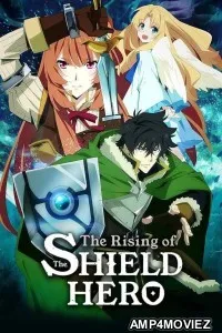The Rising Of The Shield Hero (2019) Season 1 EP01 To EP12 Hindi Dubbed Web Series
