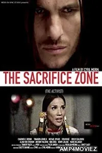 The Sacrifice Zone The Activist (2022) HQ Hindi Dubbed Movie