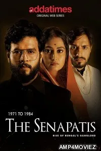The Senapatis (2019) UNRATED Bengali Season 1 Complete Show