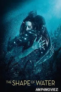 The Shape Of Water (2017) ORG Hindi Dubbed Movie