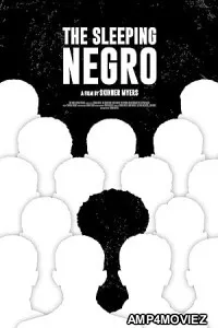 The Sleeping Negro (2021) HQ Hindi Dubbed Movie