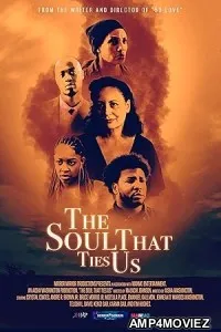 The Soul That Ties Us (2024) HQ Hindi Dubbed Movie