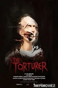 The Torturer (2020) HQ Hindi Dubbed Movie