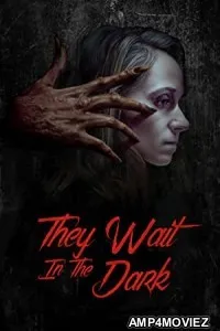 They Wait in the Dark (2022) HQ Bengali Dubbed Movie