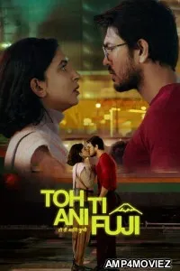 Toh Ti ani Fuji (2026) Marathi Movie