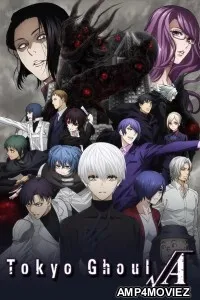 Tokyo Ghoul Root A (2015) Season 2 Hindi Dubbed Web Series