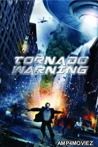 Tornado Warning (2012) ORG Hindi Dubbed Movie