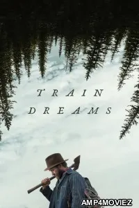 Train Dreams (2025) ORG Hindi Dubbed Movie