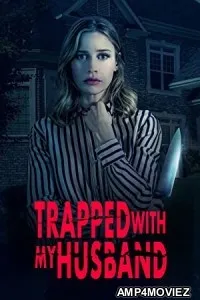 Trapped With My Husband (2022) HQ Hindi Dubbed Movie