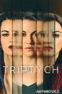 Triptych (2023) Hindi Dubbed Season 1 Complete Shows