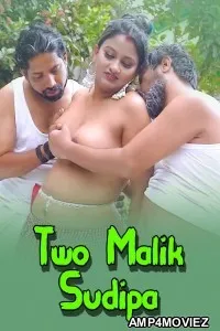 Two Malik Sudipa (2025) GoddesMahi Hindi Hot Short Film