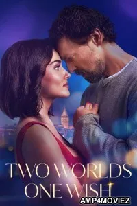 Two Worlds One Wish (2025) ORG Hindi Dubbed Movie