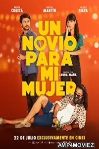 Un Novio Para Mi Mujer (2022) HQ Hindi Dubbed Movie