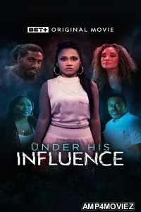 Under His Influence (2023) HQ Hindi Dubbed Movie