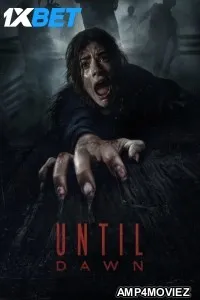 Until Dawn (2025) English Movie