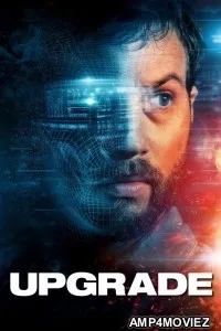 Upgrade (2018) ORG Hindi Dubbed Movie