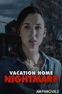 Vacation Home Nightmare (2023) HQ Hindi Dubbed Movie