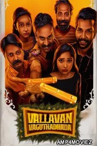 Vallavan Vaguthadhada (2024) ORG Hindi Dubbed Movie