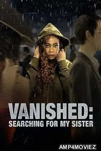 Vanished: Searching for My Sister (2022) HQ Bengali Dubbed Movie