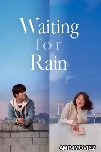 Waiting For Rain AKA Endless Rain (2021) ORG Hindi Dubbed Movie
