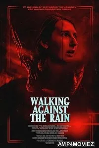 Walking Against the Rain (2022) HQ Bengali Dubbed Movie