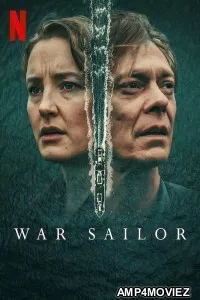 War Sailor (2023) Hindi Dubbed Season 1 Complete Show