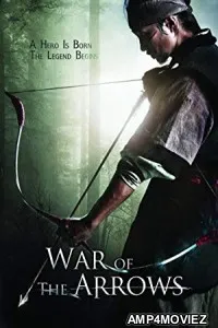 War of the Arrows (2011) Hindi Dubbed Movie