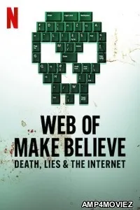 Web of Make Believe Death Lies and the Internet (2022) Hindi Dubbed Season 1 Complete Show