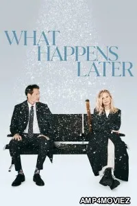 What Happens Later (2023) ORG Hindi Dubbed Movie
