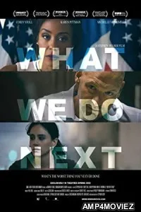 What We Do Next (2022) HQ Hindi Dubbed Movie
