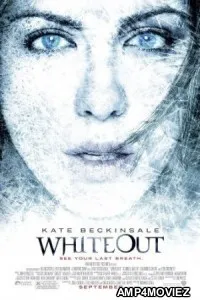 Whiteout (2009) Hindi Dubbed Movie
