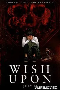 Wish Upon (2017) UNRATED Hindi Dubbed Movie