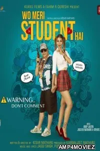 Wo Meri Student Hai (2021) Hindi Full Movie