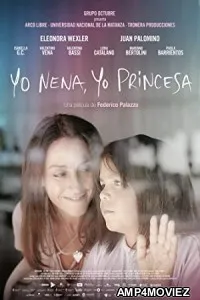 Yo Nena Yo Princesa (2021) HQ Hindi Dubbed Movie