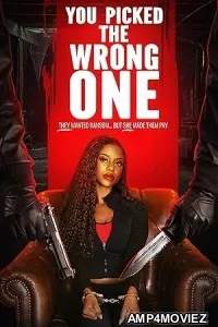 You Picked the Wrong One (2025) Hindi Dubbed And Subtitles