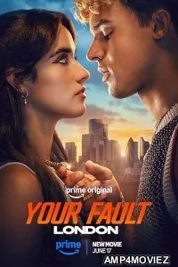 Your Fault London (2026) HQ Hindi Dubbed Movie