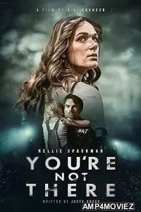 Youre Not There (2024) HQ Hindi Dubbed Movie
