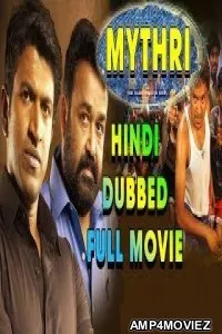  Mythri (2018) Hindi Dubbed Movie