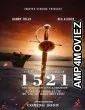 1521: The Quest for Love and Freedom (2023) HQ Hindi Dubbed Movie