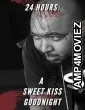 24 Hours A Sweet Kiss Goodnight (2023) HQ Tamil Dubbed Movie