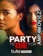 A Party to Die For (2022) HQ Tamil Dubbed Movie