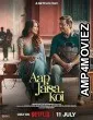 Aap Jaisa Koi (2025) HQ Hindi Dubbed Movie