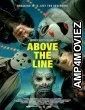 Above the Line (2025) HQ Hindi Subtitles