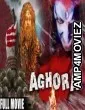 Aghora (2020) Hindi Dubbed Movie